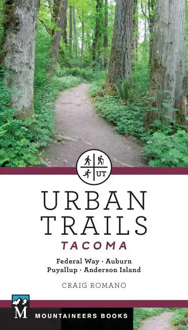 Urban Trails: Tacoma: Federal Way, Auburn, Puyallup, Anderson Island - Paperback
