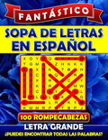 Fantástico Sopa de Letras en Espanol Letra Grande: Spanish Word Search Books for Adults (Large Print). Sopa de Letras Para Adultos. Word Search Espano - Paperback