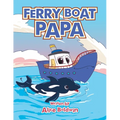 Ferry Boat Papa - Paperback