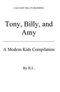 Tony, Billy and Amy: a Modern Kids Compilation - Paperback