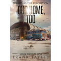 Surviving the Evacuation, Book 21: Our Home, Too - Paperback