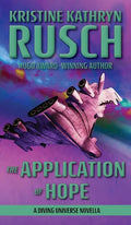 The Application of Hope: A Diving Universe Novella - Hardcover