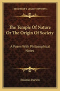 The Temple of Nature or the Origin of Society: A Poem with Philosophical Notes - Paperback