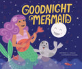 Goodnight Mermaid - Hardcover