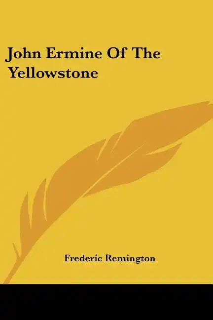 John Ermine of the Yellowstone - Paperback