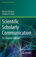 Scientific Scholarly Communication: The Changing Landscape - Hardcover