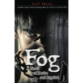 Fog: A Novel of Desire and Retribution - Paperback