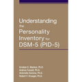 Understanding the Personality Inventory for Dsm-5 (Pid-5) - Paperback