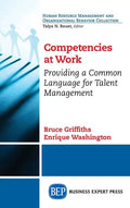 Competencies at Work: Providing a Common Language for Talent Management - Hardcover