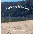 Exploring With You - Hardcover