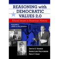 Reasoning with Democratic Values 2.0, Volume 2: Ethical Issues in American History, 1866 to the Present - Paperback