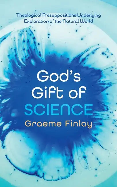 God's Gift of Science - Hardcover