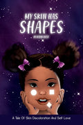 My Skin Has Shapes - Hardcover