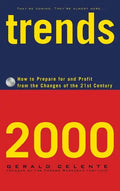Trends 2000: How to Prepare for and Profit from the Changes of the 21st Century - Hardcover