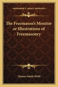 The Freemason's Monitor or Illustrations of Freemasonry - Paperback