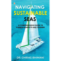 Navigating Sustainable Seas - A Comprehensive Guide to Carbon Markets and Trading - Paperback