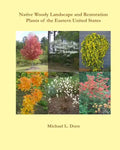 Native Woody Landscape and Restoration Plants of the Eastern United States - Paperback