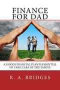 Finance for Dad: Financial Planning Manual - Paperback