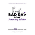 The Bad Day Book Parenting Edition - Paperback