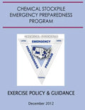 Exercise Policy and Guidance for the Chemical Stockpile Emergency Preparedness Program (December 2012) - Paperback