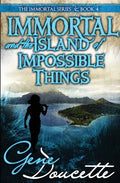 Immortal and the Island of Impossible Things - Paperback