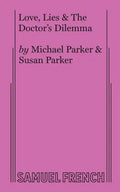 Love, Lies & The Doctor's Dilemma - Paperback
