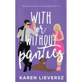 With or Without Panties - Paperback