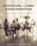 Sociocultural and Family System Perspectives: Families Who Have Children with Disabilities - Paperback