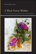A Black Forest Walden: Conversations with Henry David Thoreau and Marlonbrando - Paperback