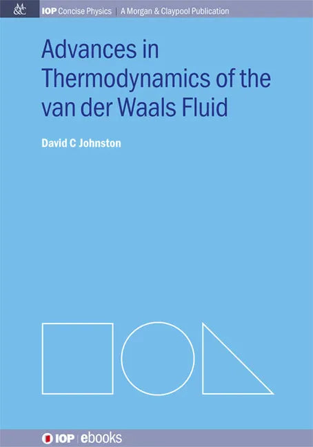 Advances in Thermodynamics of the van der Waals Fluid - Hardcover