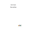 Then and Now - Hardcover