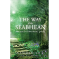 The Way of the Seabhean: An Irish Shamanic Path - Paperback