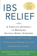 Ibs Relief: A Complete Approach to Managing Irritable Bowel Syndrome - Paperback