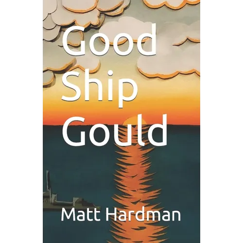Good Ship Gould - Paperback