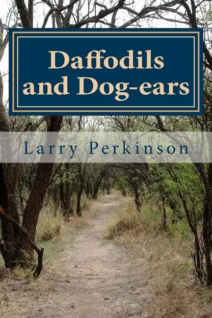 Daffodils and Dog-ears - Paperback