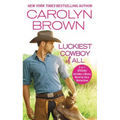 Luckiest Cowboy of All: Two Full Books for the Price of One - Paperback