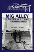 MIG Alley: The Fight for Air Superiority: The U.S. Air Force in Korea - Paperback