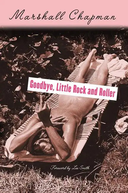 Goodbye, Little Rock and Roller: Second Edition - Paperback