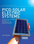 Pico-solar Electric Systems: The Earthscan Expert Guide to the Technology and Emerging Market - Paperback