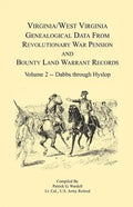 Virginia and West Virginia Genealogical Data from Revolutionary War Pension and Bounty Land Warrant Records, Volume 2 Dabbs-Hyslop - Paperback