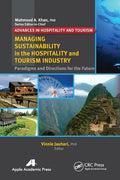 Managing Sustainability in the Hospitality and Tourism Industry: Paradigms and Directions for the Future - Paperback