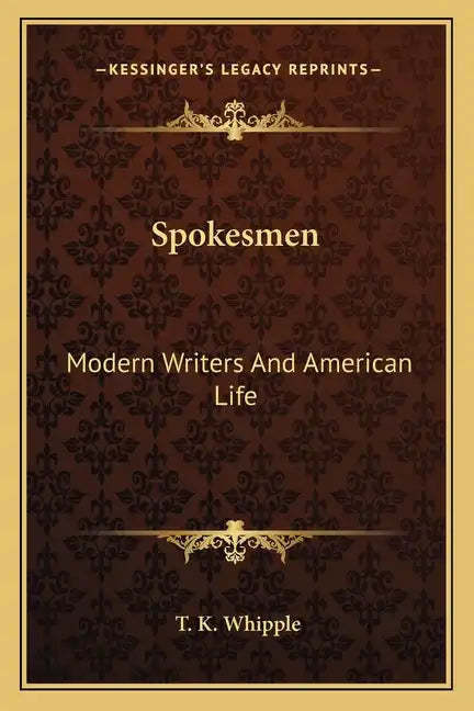 Spokesmen: Modern Writers and American Life - Paperback