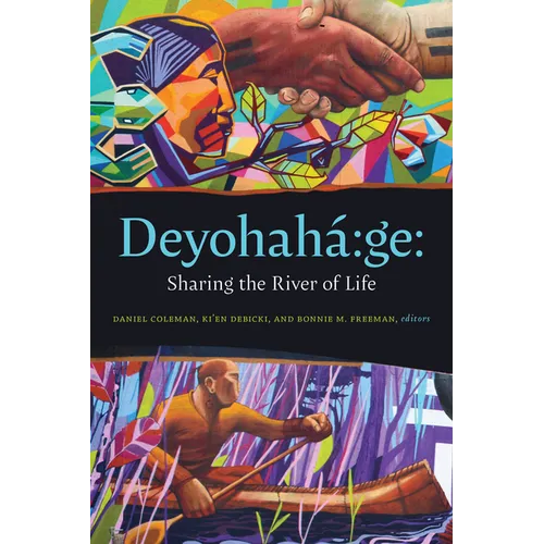 Deyohahá Ge:: Sharing the River of Life - Paperback