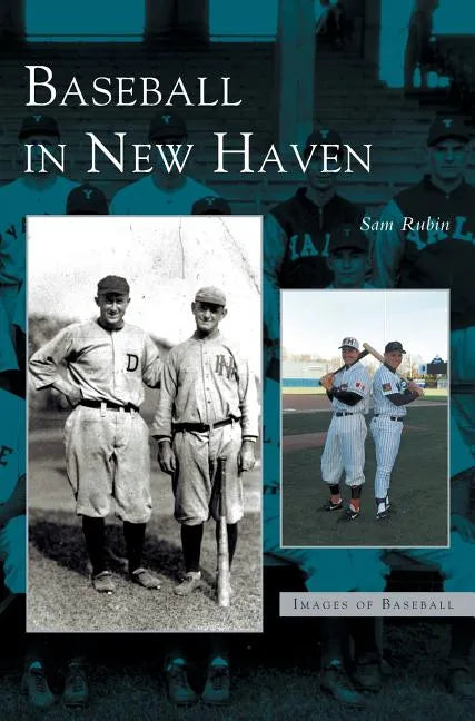 Baseball in New Haven - Hardcover