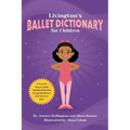 Livington's Ballet Dictionary for Children - Paperback