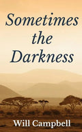 Sometimes the Darkness - Paperback