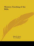 Mystery Teaching of the Bible - Paperback