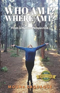 Who Am I? Where Am I?: From a Human Perspective - Paperback