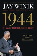 1944: FDR and the Year That Changed History - Paperback