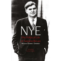 Nye: The Political Life of Aneurin Bevan - Paperback